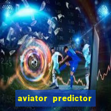 aviator predictor v4.0 activation code free